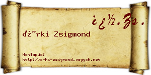 Árki Zsigmond névjegykártya